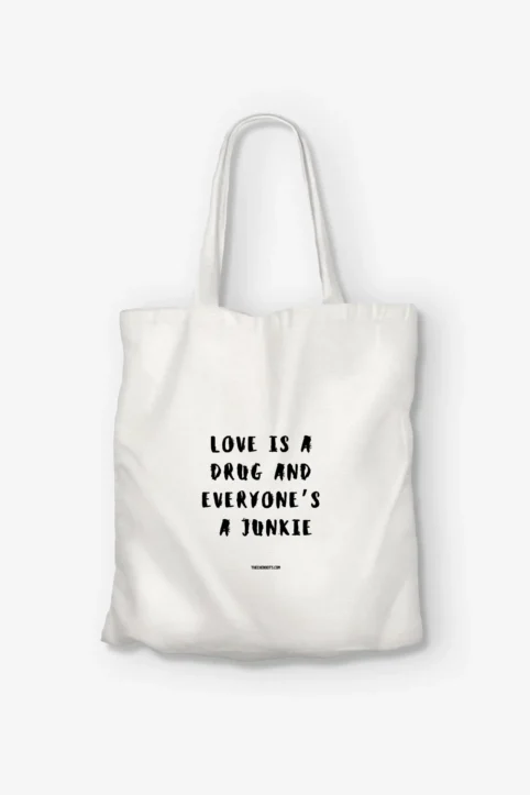 Love is a Drug: Reusable Tote Bag