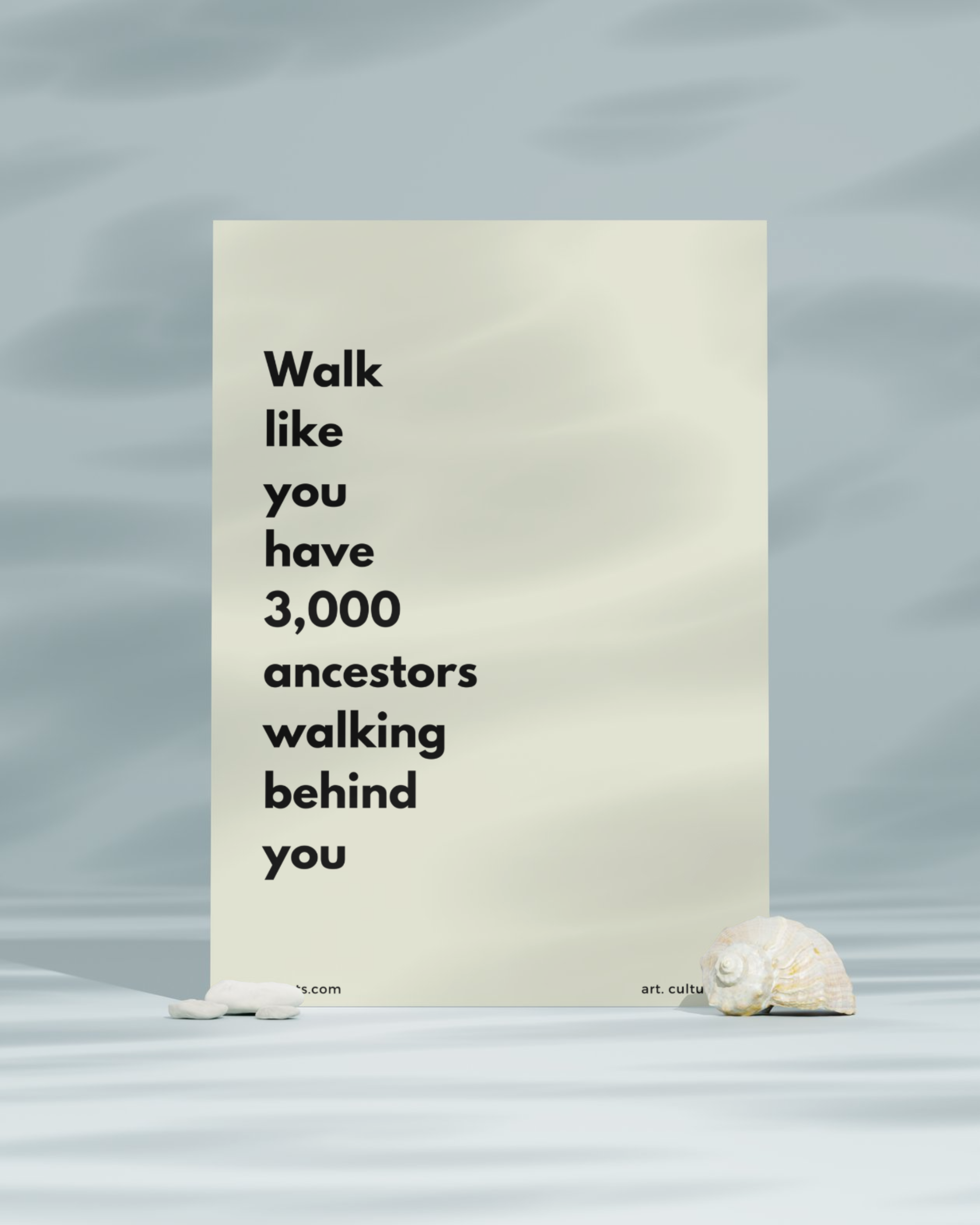 Ancestors for Strength: Walk Like Your Ancestors Walked - Poster