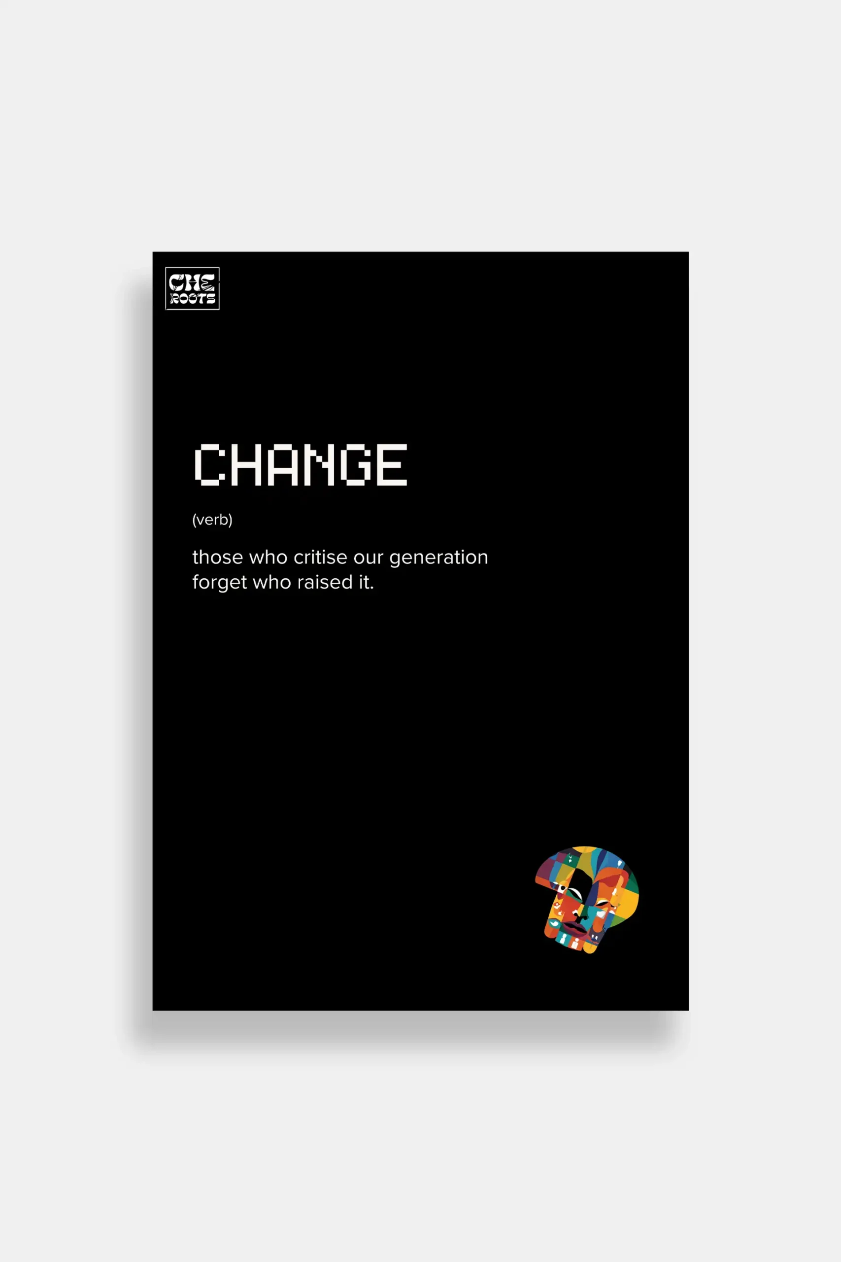 Change: A Call for Reflection | Poster